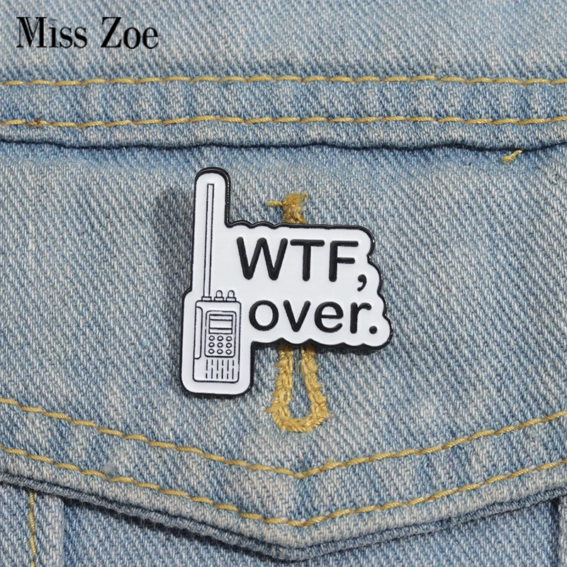 

WTF, Over Walkie Enamel Pins Custom 80 90s Retro Brooches Lapel Badges Clothes Funny Jewelry Gift for Friends