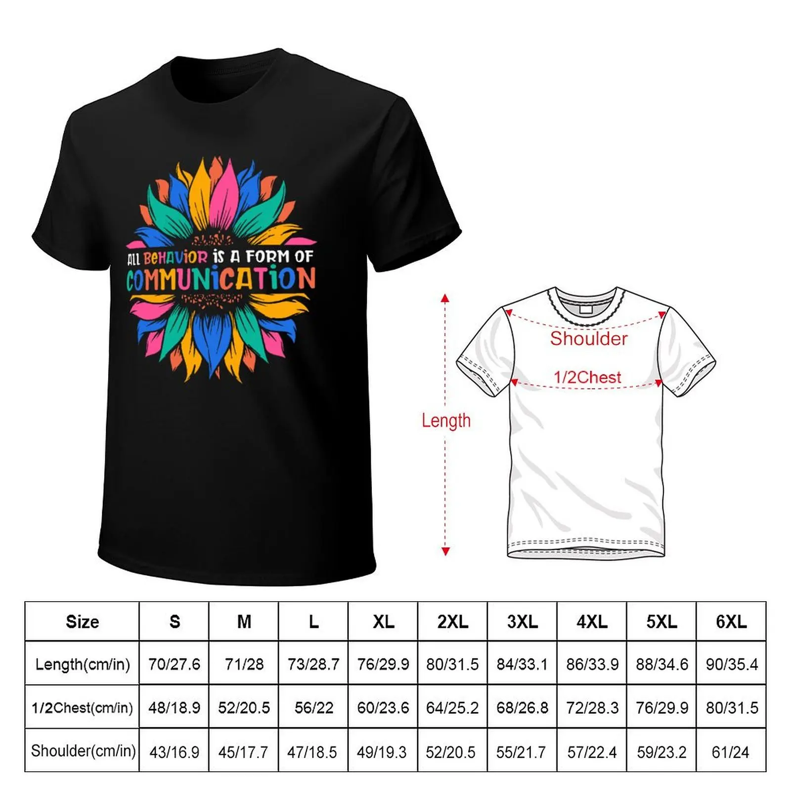 All Behavior Is A Form Of Communication Sunflower T-Shirt High Elasticity Sports Tee Shirt