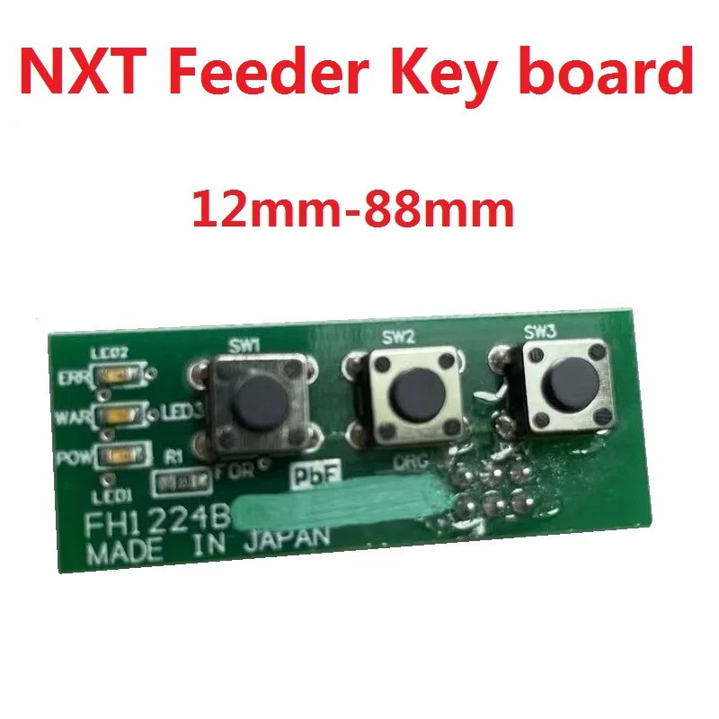 

Key board for NXT feeder 12mm-88mm XK04820 XK00040 FUJI pick and place machine SMD SMT spare parts