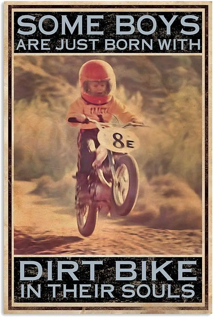 Licpact Metal Signs Plaques Wall Decor Hanging Art Some Boys are Just Born with Dirt Bike in Their Souls Posters Prints Art