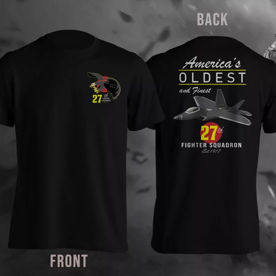 

America's Oldest and Finest 27th Fighter Squadron F-22 Raptor T-Shirt 100% Cotton O-Neck Summer Short Sleeve Casual Mens T-shirt