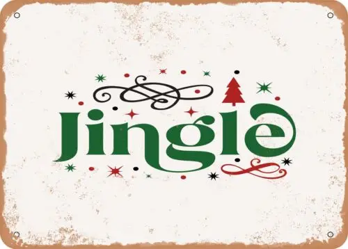 Metal Sign - Jingle - Vintage Look Sign sign