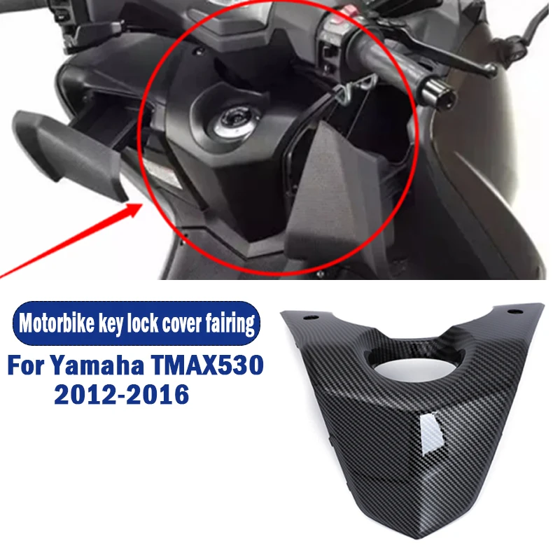 For Yamaha TMAX530 2012-2016 Key Lock Cover Fairing ABS Carbon Fiber Color Tmax 530 2012 2013 2014 2015 Electric Door Lock Cover