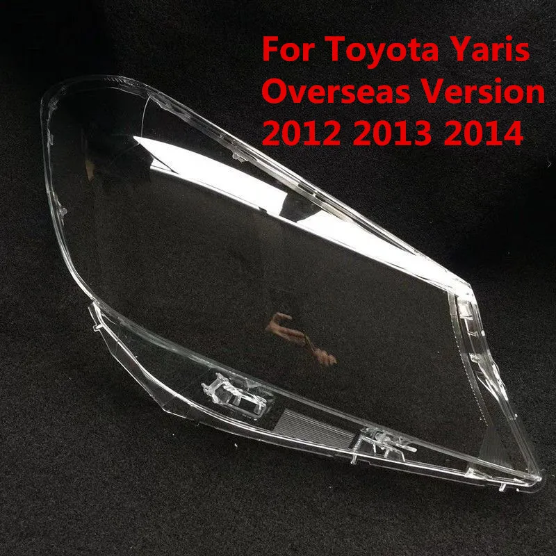 For Toyota Yaris Overseas Version 2012 2013 2014 Headlight Cover Front Headlamp Lens Lampshade Shell Replace The Original Glass