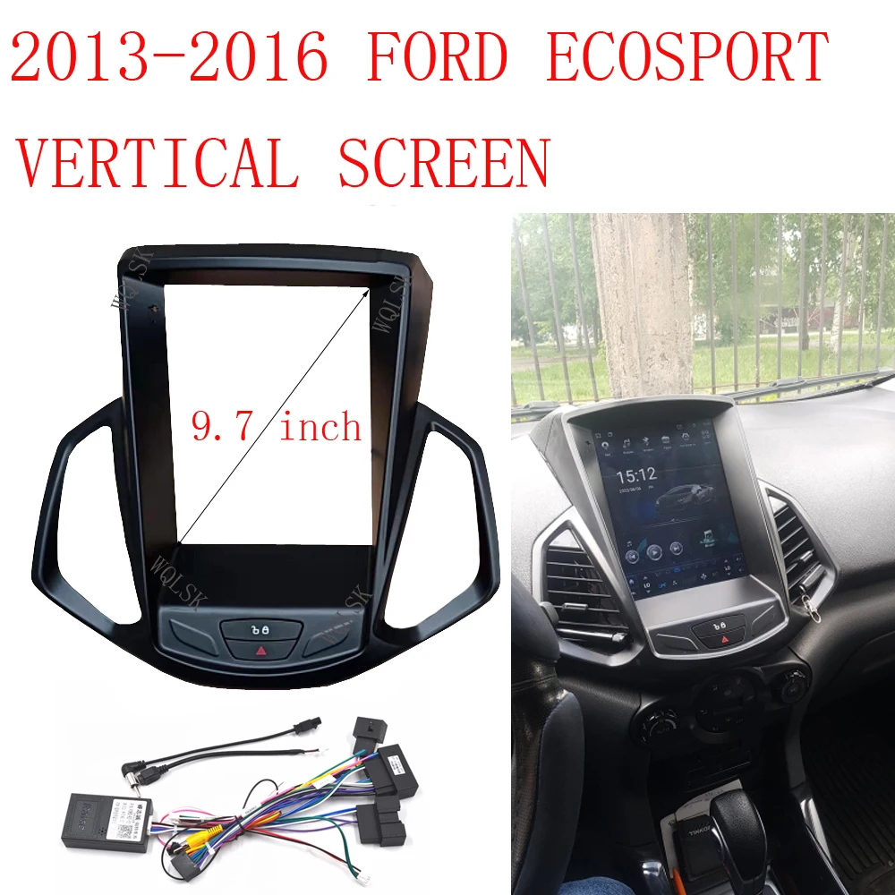 9.7Inch Vehicle frame for radio navigator (NCM 8708.29.94) for FORD Ecosport 2013-2017 Audio Dashboard Frame Dashboard Mount Kit