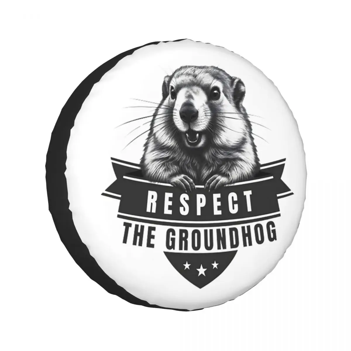 Custom Celebrate Groundhog Day Respect The Groundhog Spare Tire Cover for Car Pajero 4x4 Wheel Protector Covers 14