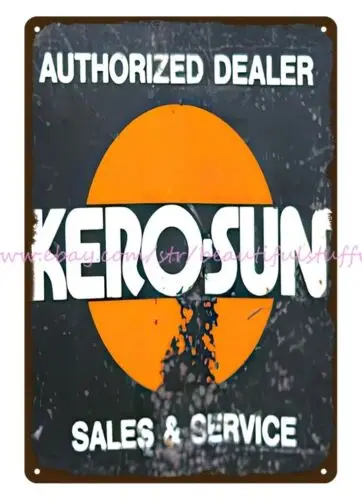 accessories the home KERO-SUN sales service dealer metal tin sign