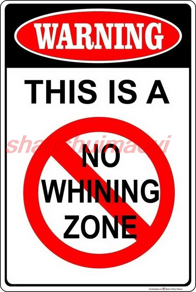 12X8 Inch-No Whining Zone Warning Sign Cry Babies Signs Funny Whine Gag Gift Wine Baby Wall Decor Metal Sign 1pc shanshui