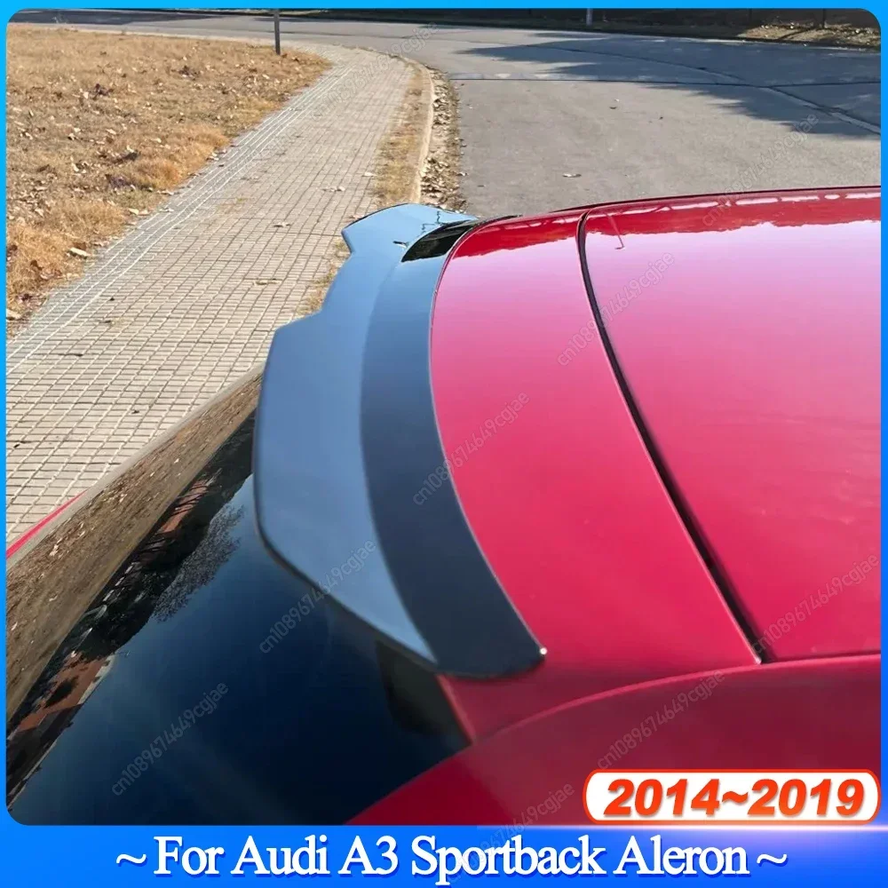 For Audi A3 Sportback Aleron 2014-2019 Car Rear Roof Lip Spoiler Wing Body Kits ABS Tuning Rear Tail Wing Decoration Tuning