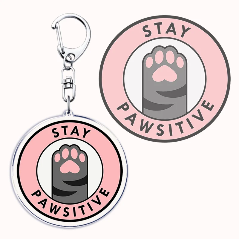 Lucu tetap Pawsitive kucing gantungan kunci gantungan kunci untuk aksesoris tas wanita kreatif kutipan liontin gantungan kunci penggemar perhiasan