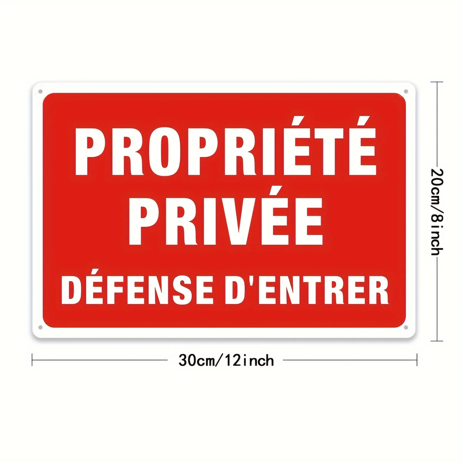 French Language Aluminum Metal Sign, Private Property Entrance Defense, Weather Resistant, Waterproof And Resistant