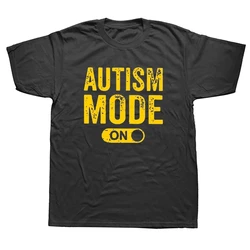 Funny Made Best Autism Mode On T Shirts Graphic Cotton Streetwear Short Sleeve Birthday Gifts Awareness T-shirt Mens 42345