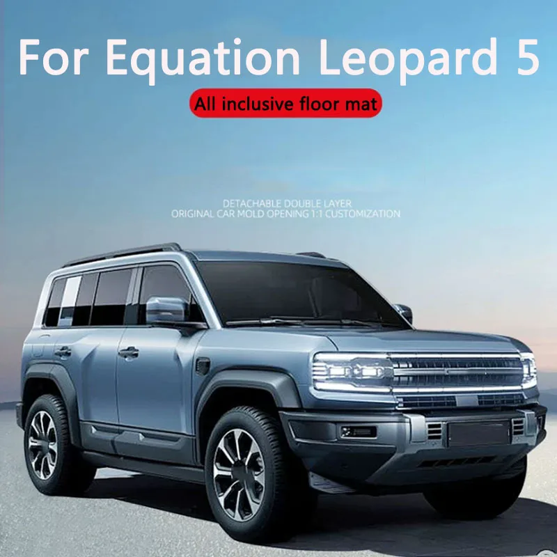 For Equation Leopard 5 2023 2024 All Inclusive Car Floor Mats Foot Pads Anti-dirty Protection Cover Interior Lining Pads
