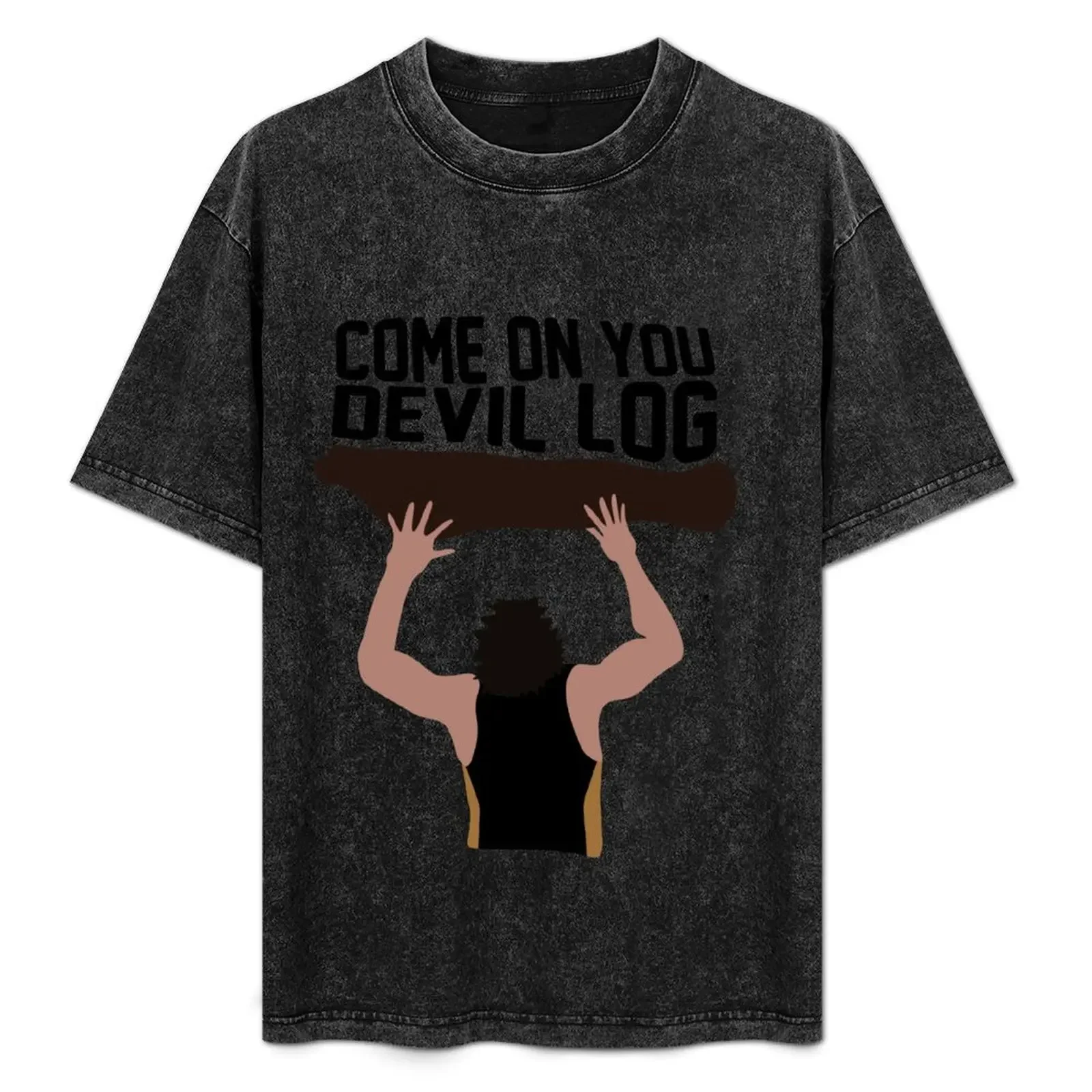 Come on You Devil Log T-Shirt Comfortable Workout Short Sleeve Shirt