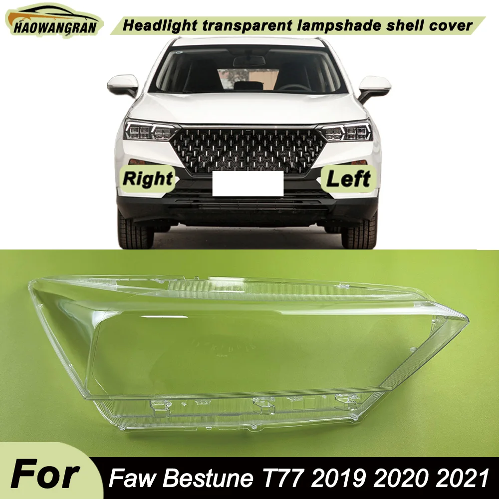 

For Faw Bestune T77 2019 2020 2021 Headlamp Cover Transparent Shade Lamp Headlight Shell Lens Plexiglass Auto Replacement Parts
