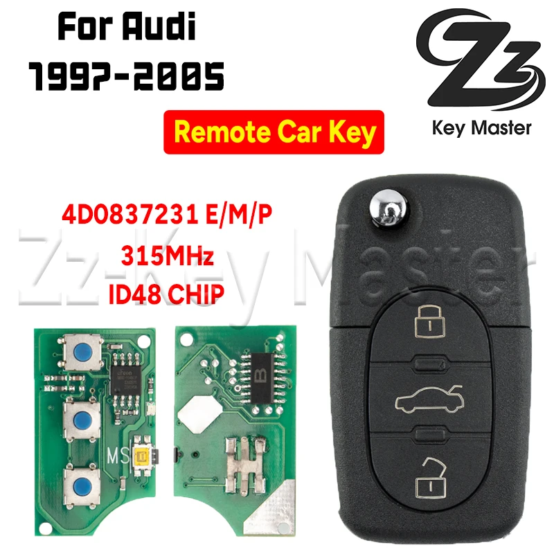 

Zz Key Master Автомобильный дистанционный ключ 4D0837231E ID48 ЧИП 315 МГц для Audi A4 S4 A6 A8 TT 1997 ~ 2005 FCCID 4D0837231M 4D0837231P Откидной ключ