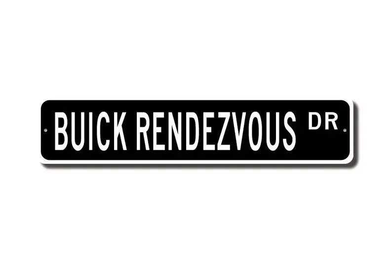 Rendezvous, Buick Rendezvous sign, Buick Rendezvous owner gift, car lover,Buick sport SUV, Buick fan,Custom Street Sign, Quality