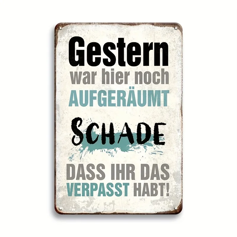 Tin Sign Saying Yesterday Was Tidy Too Bad You Missed It Metal Wall ( ) Sign, Vintage Plaque Decor, Home Bar Office Cafe Garage 