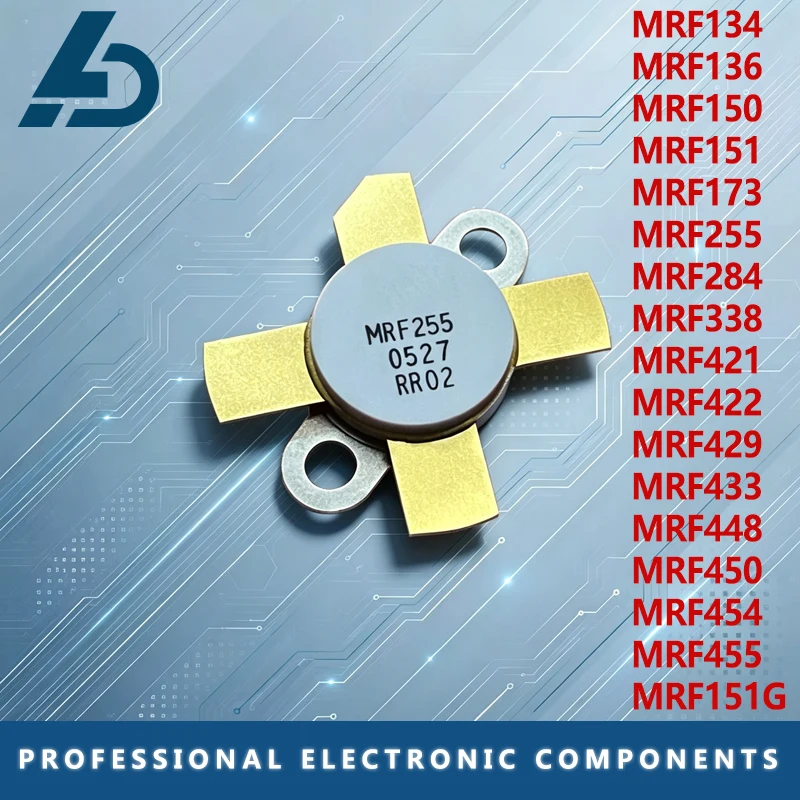 MRF255 MRF338 MRF173 MRF421 MRF422 MRF151G MRF284 MRF150 MRF151 MRF136 MRF134 MRF433 MRF455 MRF450 MRF454 MRF448 MRF429  module