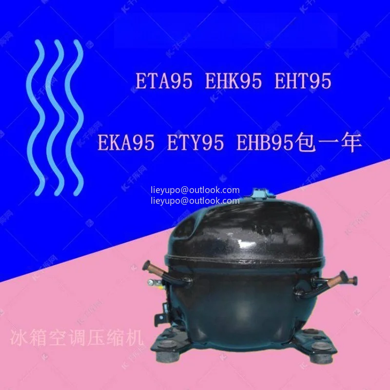 

Refrigerator compressor ETA95 EHK95 EHT95EKA110 ETY95 EHB95 EYA68L
