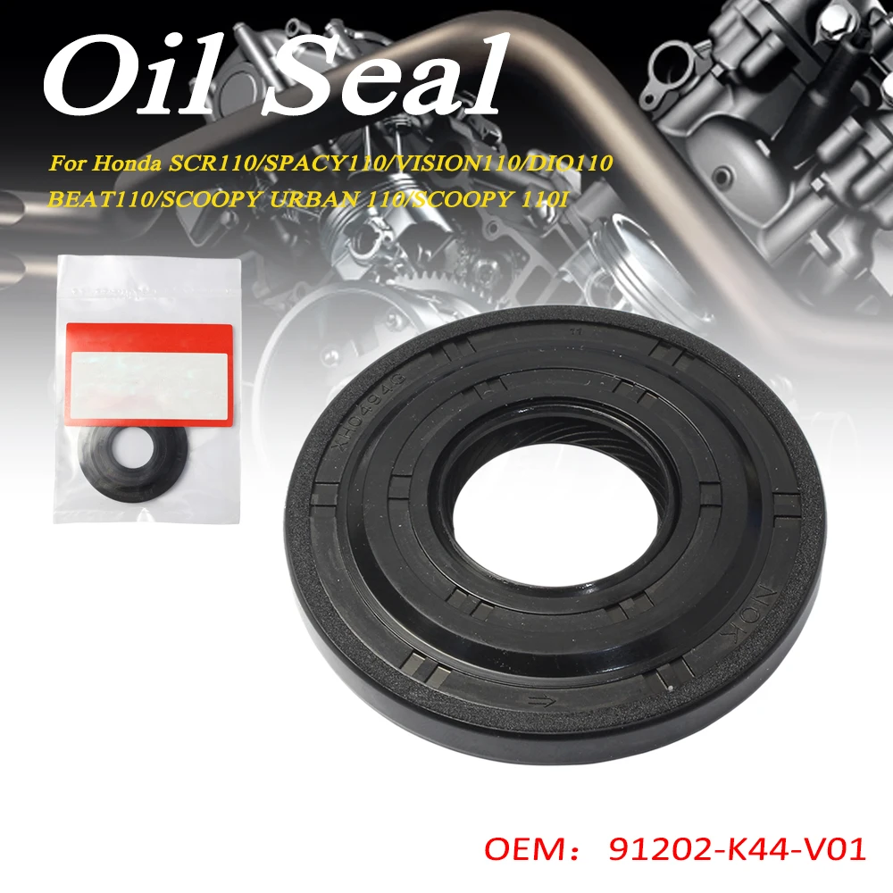 OEM 91202-K44-V01 OIL SEAL For Honda SCR110/SPACY110/VISION110/DIO110/BEAT110/SCOOPY URBAN 110/SCOOPY 110I Karbu new scoopy