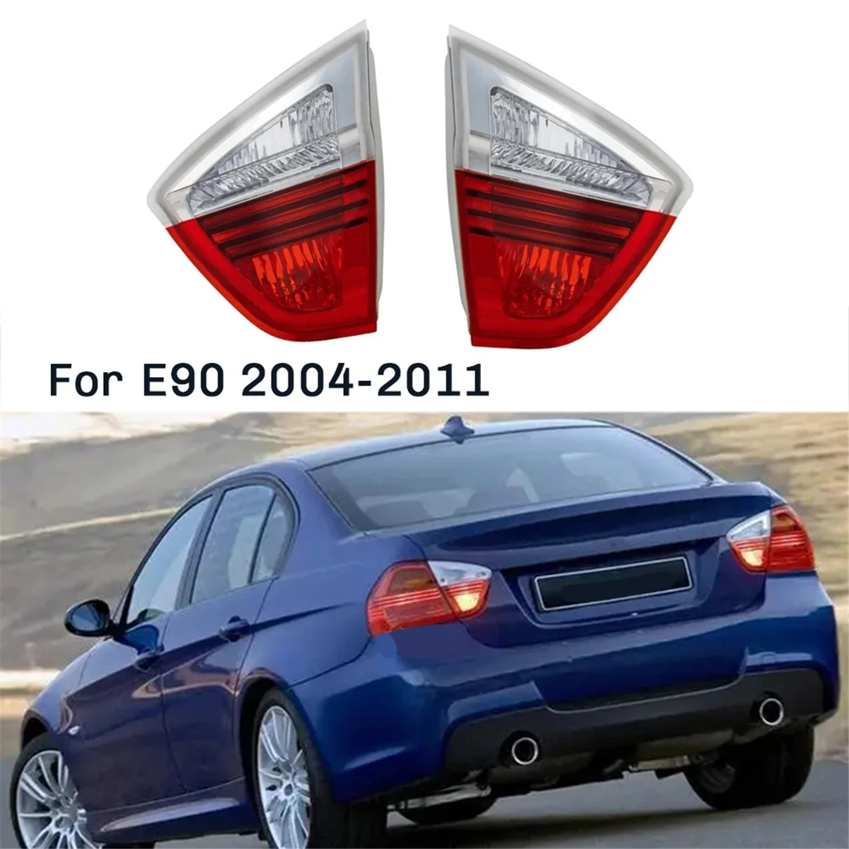 

1Pair Car Taillight Inner Rear Brake Light for 3 Series E90 2004-2011 Turn Signal Light 63216937460 63216937459