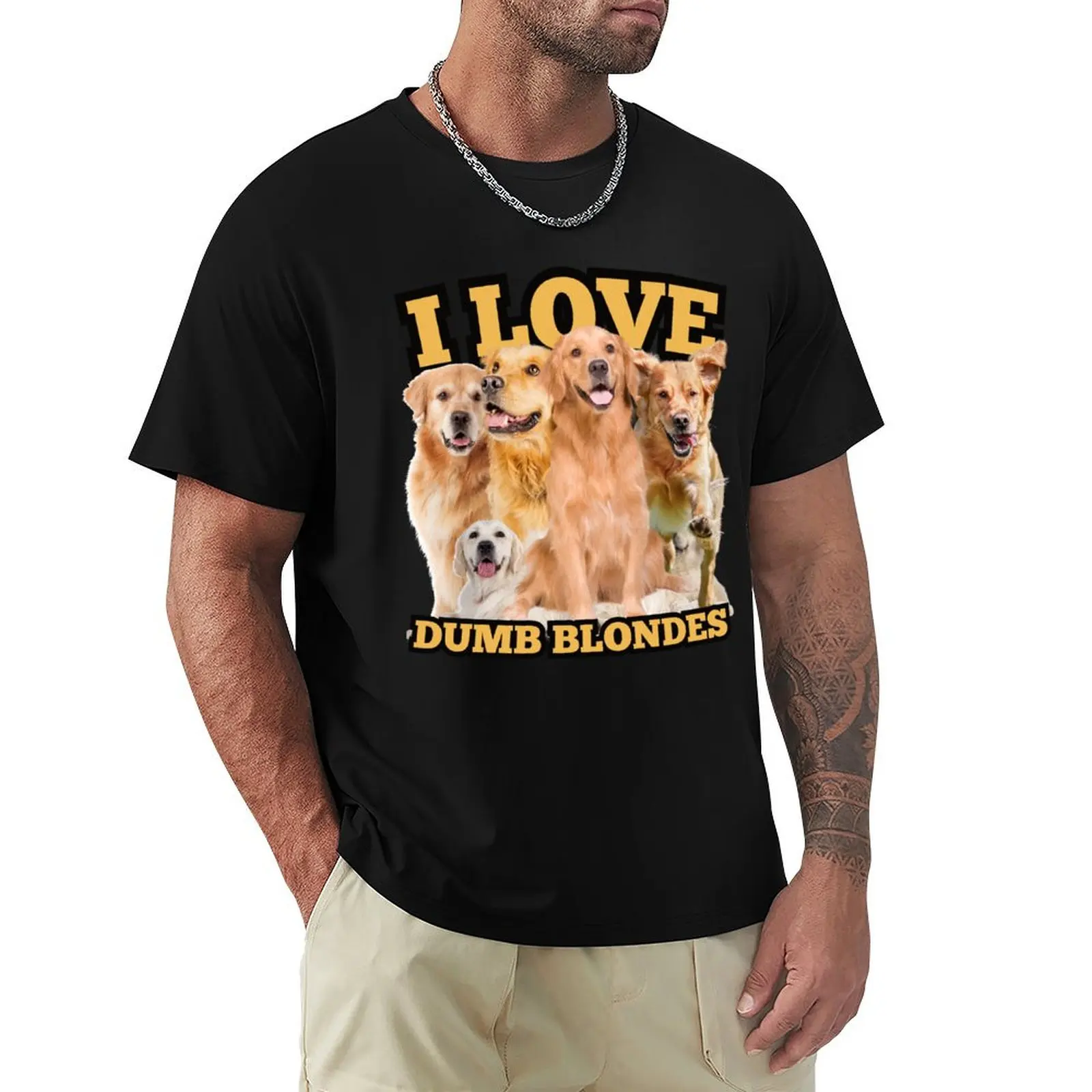 

I love dumb blondes T-Shirt plus sizes cotton man t-shirts customs plus size tops sweat shirts, men