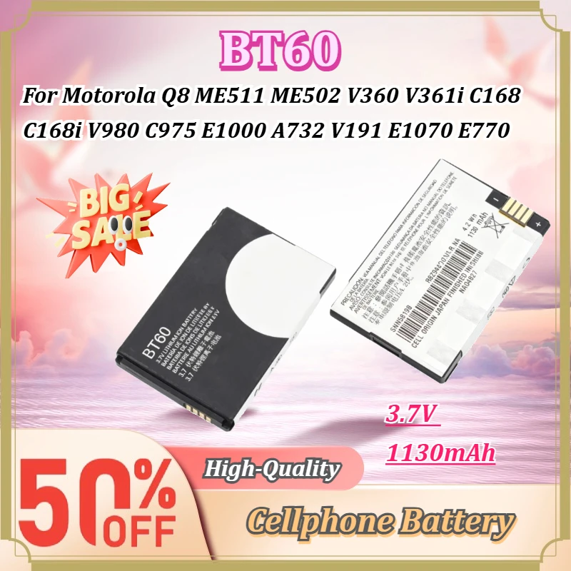 For Motorola Q8 ME511 ME502 V360 V361i C168 C168i V980 C975 E1000 A732 V191 E1070 E770 W218 3.7V 1130mAh BT60 Cellphone Battery