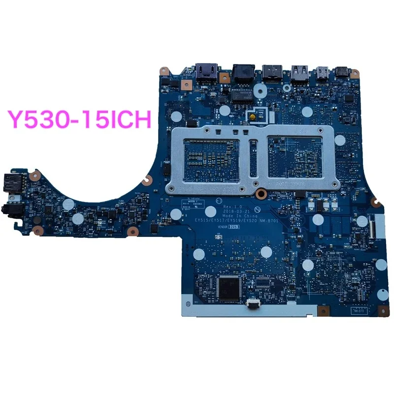 Подходит для Lenovo Y530-15ICH, материнская плата для ноутбука EY515 EY517 EY519 EY520 NM-B701 5B20R40193, материнская плата, 100% протестирована, ОК, полностью работает