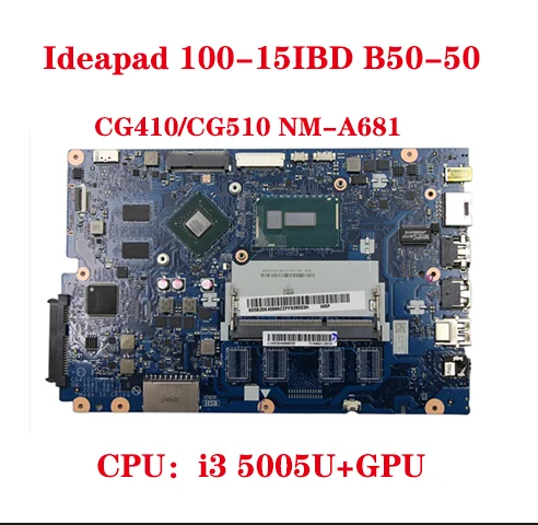 Hot For Lenovo Ideapad 100-15IBD B50-50 notebook computer motherboard CG410/CG510 NM-A681 motherboard with CPU I35005U+GPU DDR3L