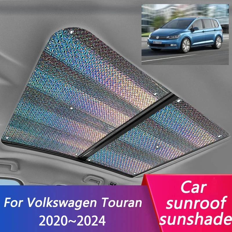 

For Volkswagen VW Touran 5T MK2 2020~2024 2021Car Sunroof Sunshade Stickers Protection Window Roof Curtains Sun Auto Accessories