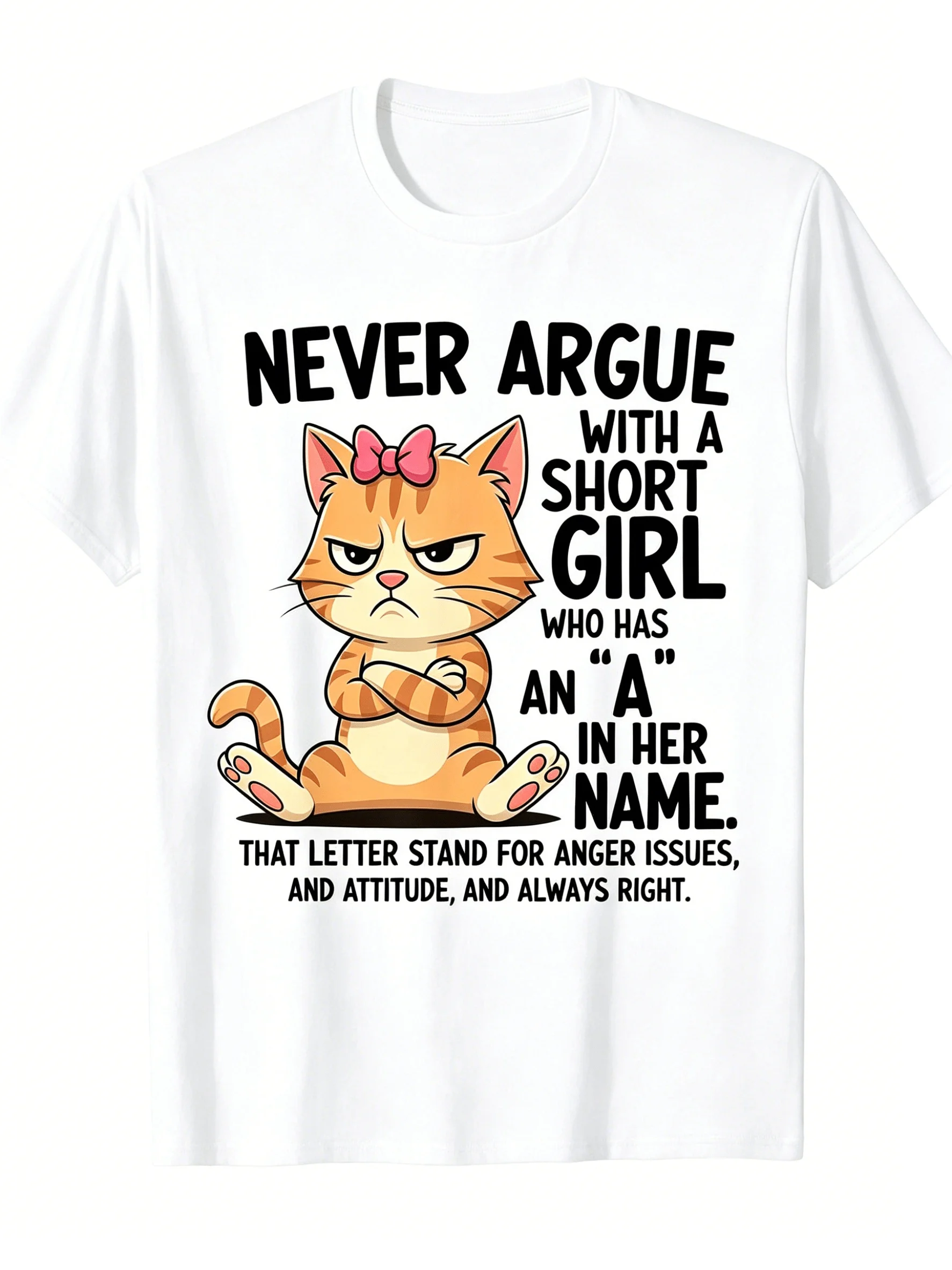 Angry Cartoon For Cat T‑Shirt - Personalized Black T‑Shirt With Orange‑Haired For Cat And A Playful Tagline:'Never Argue With A Short With The Letter A In Her Name' - Fun Fashion Item For Cat Lovers And Humour Lovers