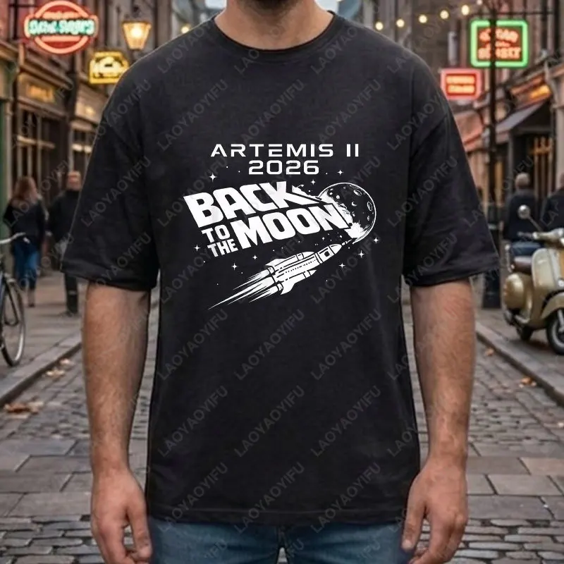 Funny Artemis II 2026 Back To The Moon Graphic T-shirt 100% Cotton Short Sleeeve Casual Fashion Tshirt Perfect for Outdoor Wear