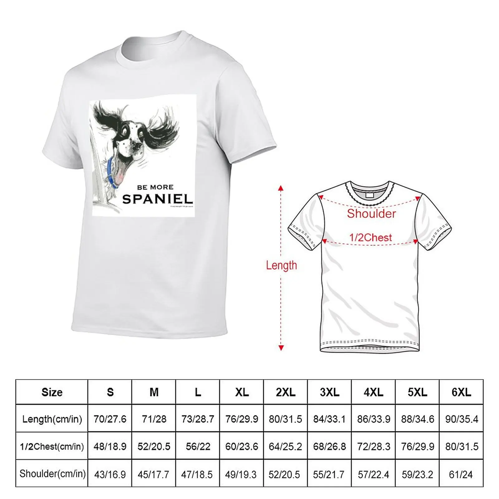 Be More Spaniel T-Shirt Basic Casual Wear Short Sleeve Top