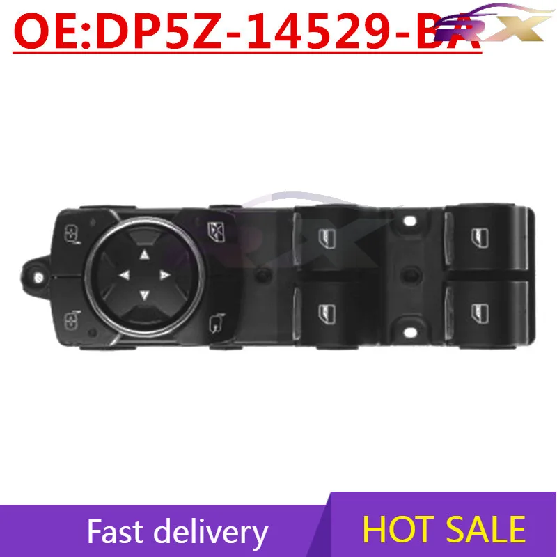 

OEM:DP5Z-14529-BA Suitable for Ford Lincoln Automobile Glass Lifter Switch Power Windows Adjustment Switch