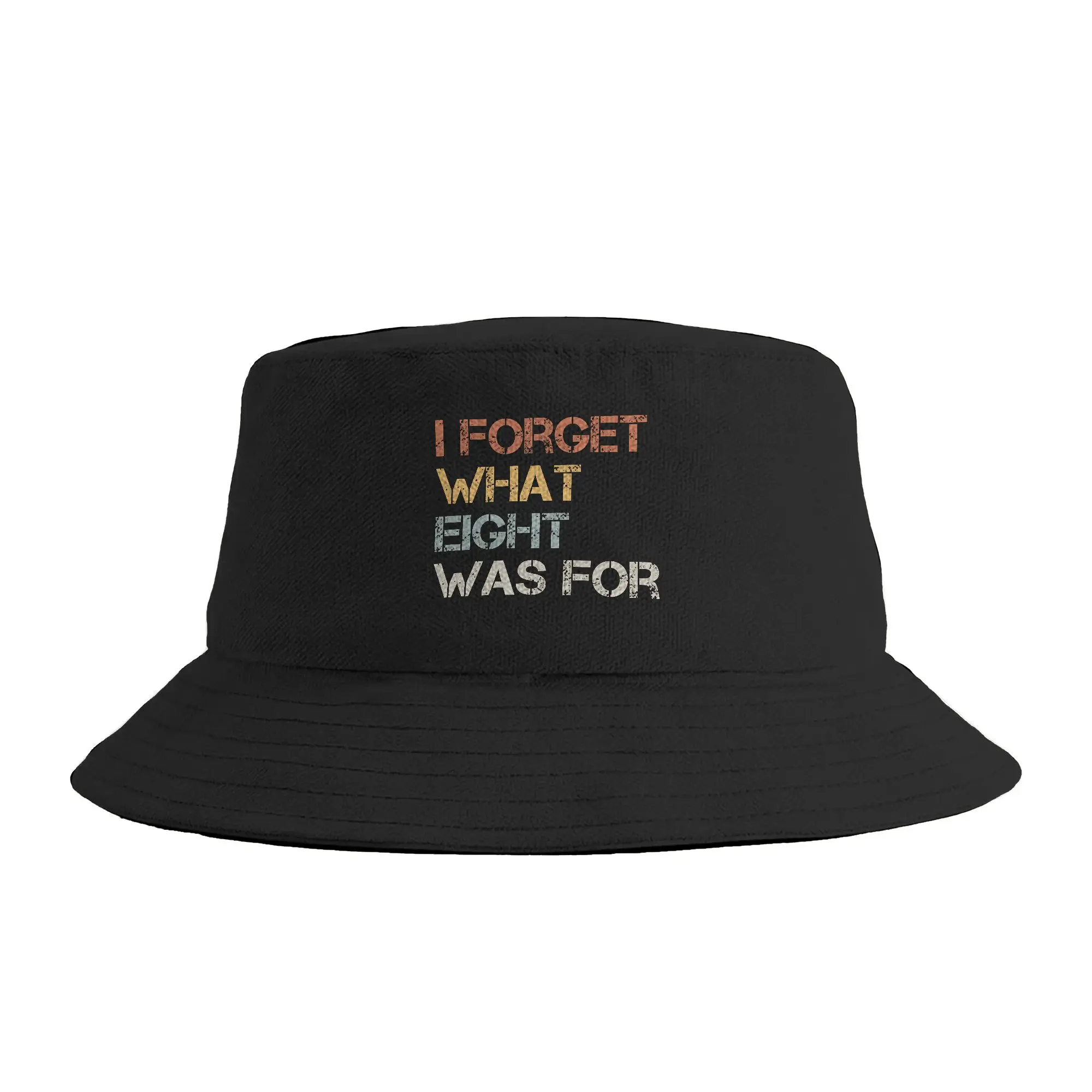 I Forget What Eight Was For Bucket Hat  Hip Hop Fisherman Caps For Women Classic Fishing Sunscreen Hats Portable Custom DIY Cap