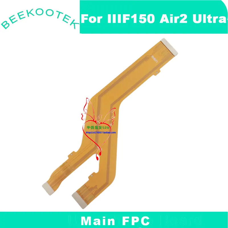 New Original IIIF150 Air2 Ultra Main Board FPC Connect Main FPC Ribbon Cable Flex FPC Accessories For IIIF150 Air2 Ultra Phone