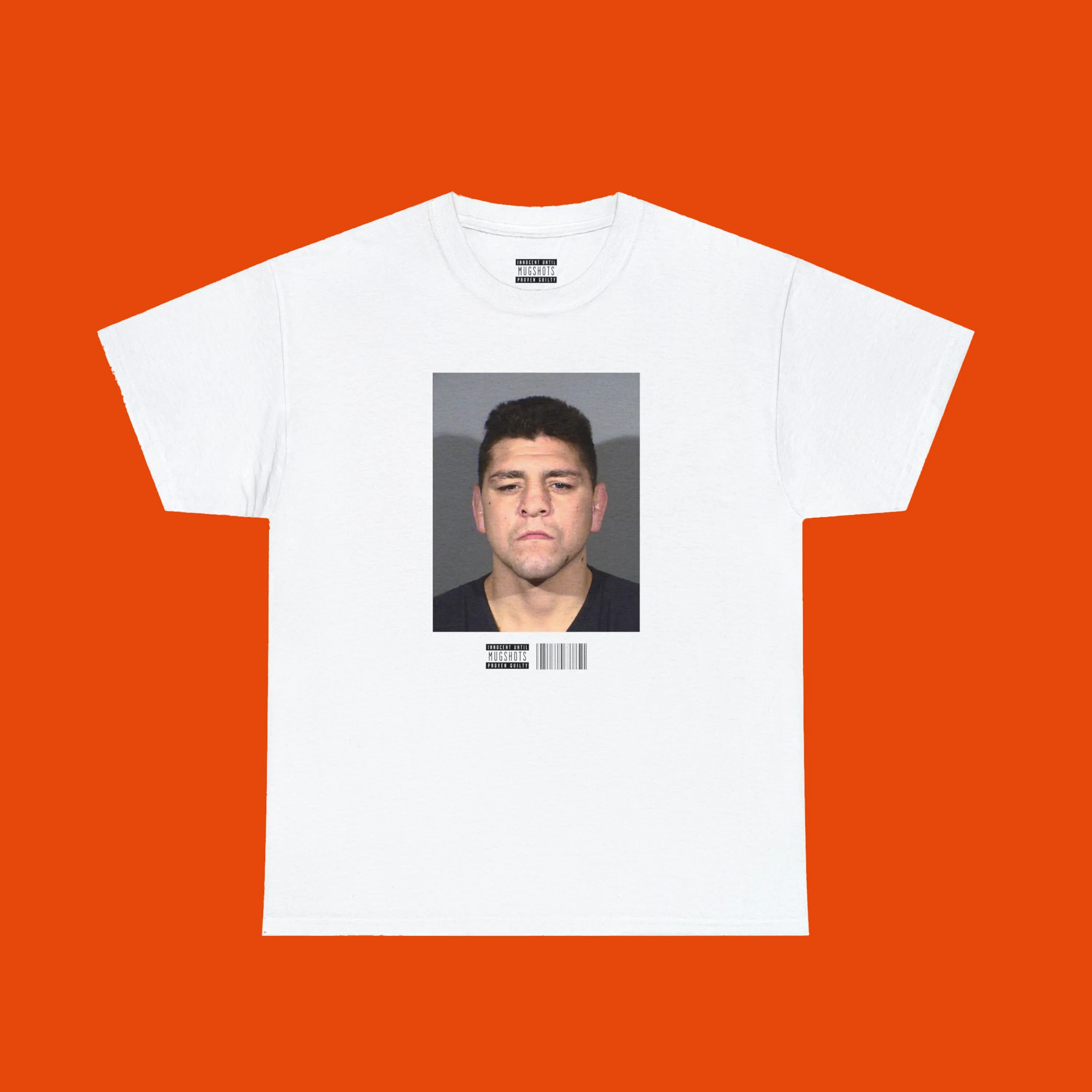 

Nick Diaz Mugshot Shirt