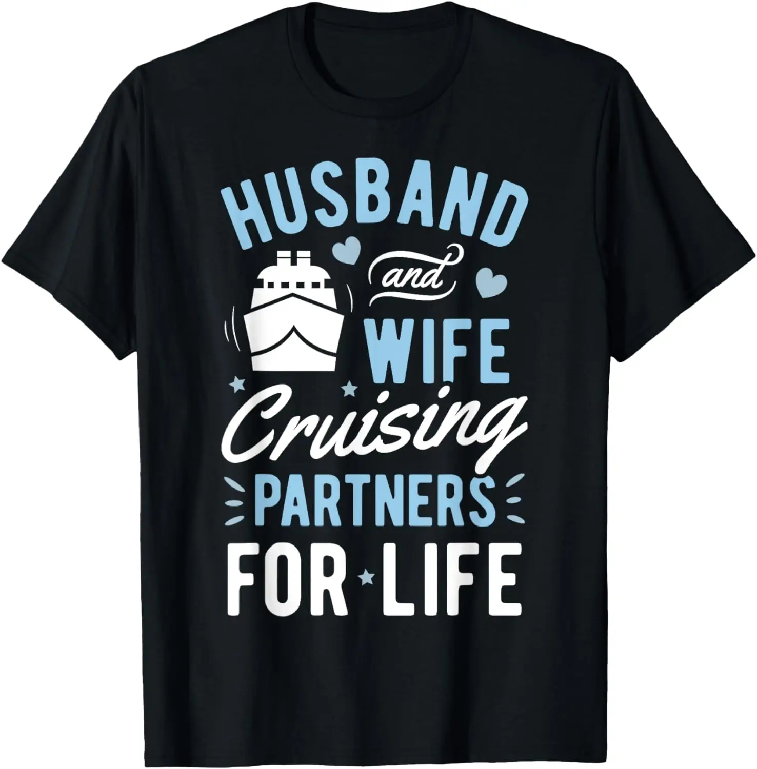 

Husband and Wife Cruising Partner for Life T shirt Cruise