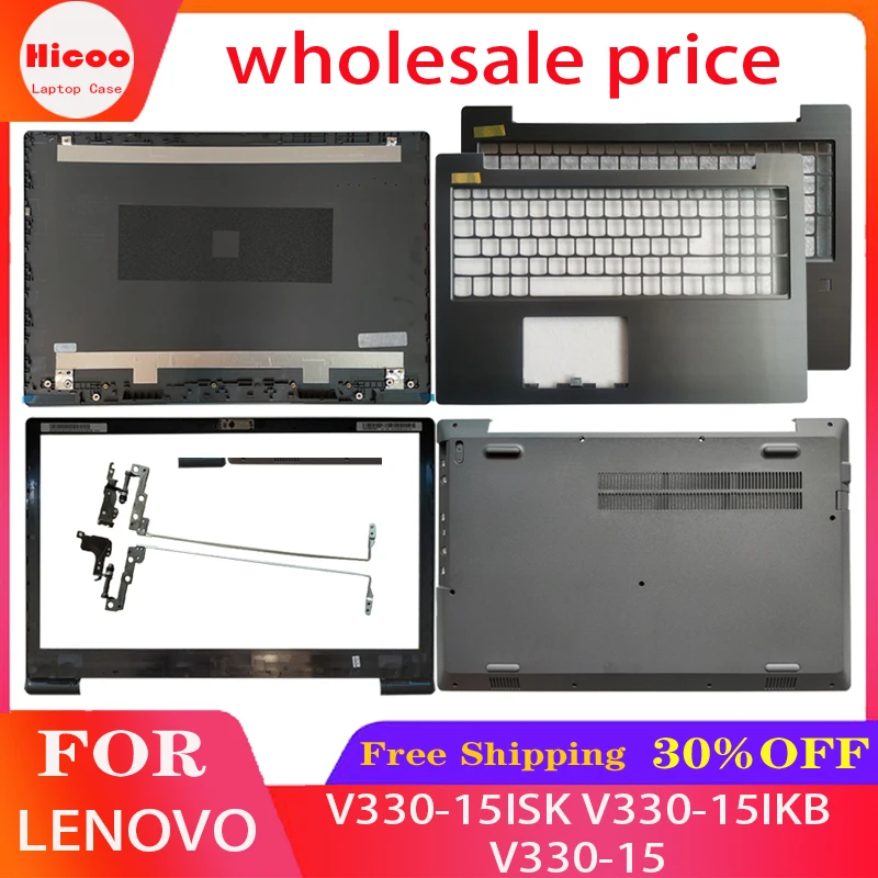 

NEW For Lenovo V330-15ISK V330-15IKB V330-15 laptop LCD Back Cover/Front Bezel/Palmrest upper/Bottom case