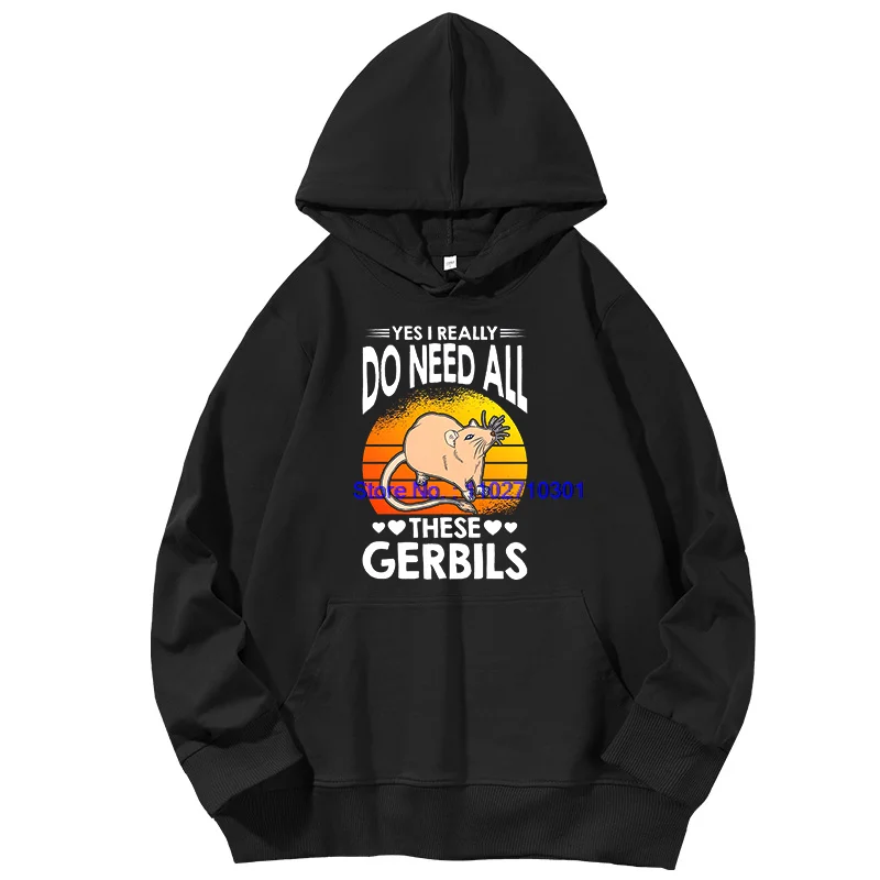 I Really Do Need Gerbils Fashion Graphic Hoodies Pullover Neu in Hoodies Sweatshirts Frühling Herbst Baumwolle Langarm Herrenmantel