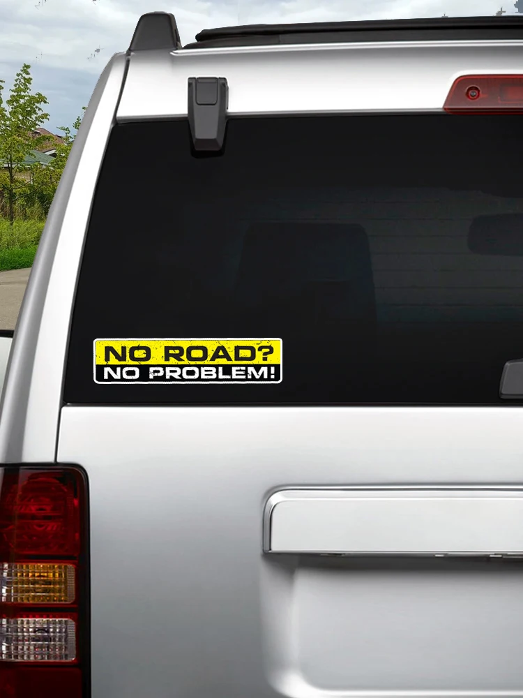 No Road No Problem Waterproof Vinyl Stickers Fashion Quote Decals for Car Bumper Window Vehicle Exterior Decor Accessories