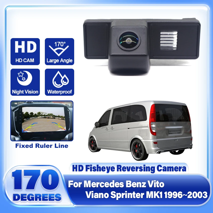 HD CCD 1080*720 Fisheye Rear View Camera For Mercedes Benz Vito Viano Sprinter MK1 1996 1997 1998 1999 2000 2001 2002 2003
