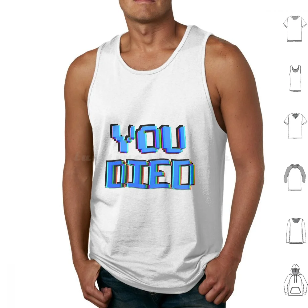 Y0U Died Tank Tops Vest Sleeveless Retro Gaming Ps1 Psx N64 Video Game Pixel Vintage Nes Snes Genesis Quake Doom Silent Hill