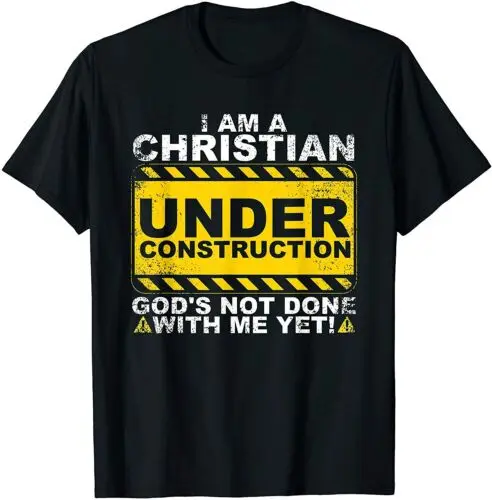  Funny Christian Under Construction Gift Catholic Men Women T-Shirt