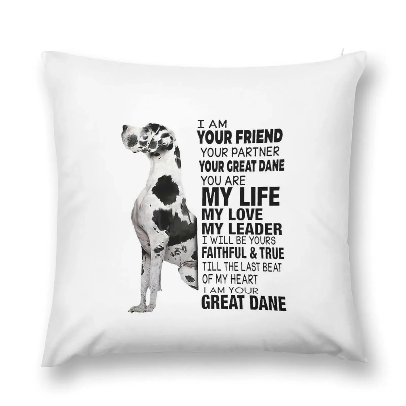 I am your friend your partner Your great dane you are my life Throw Pillow Decorative Pillow Covers For Sofa pillow