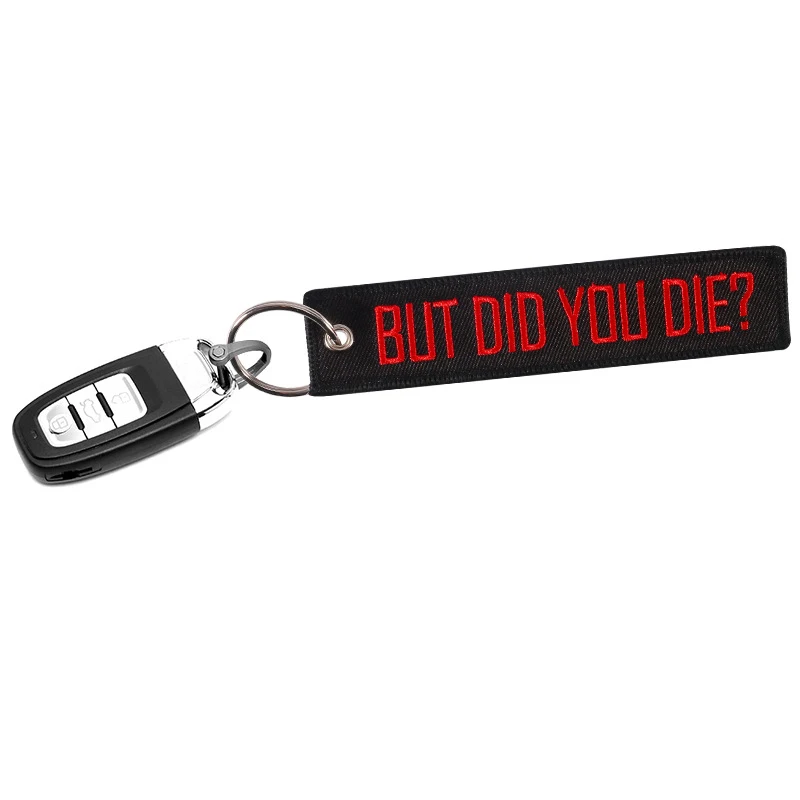 The New Fashion Is Popular But Did You Die Embroidered Red Letter Keychain On Black Background