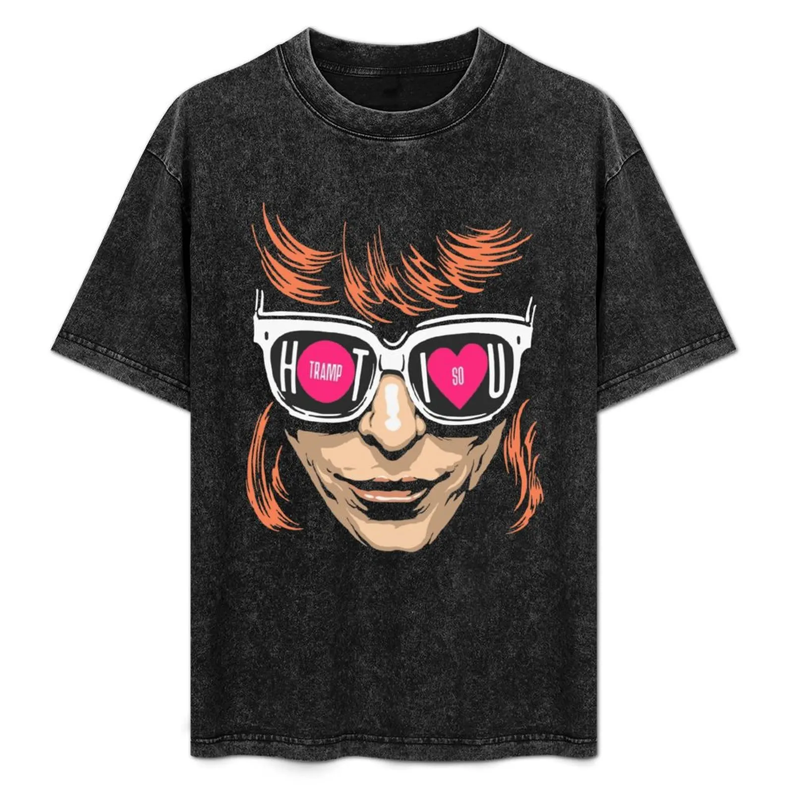 

Hot Tramp So I love You T-Shirt t shirts cotton 100% man tshirt t shirt personalised man t shirt graphic T-Shirt