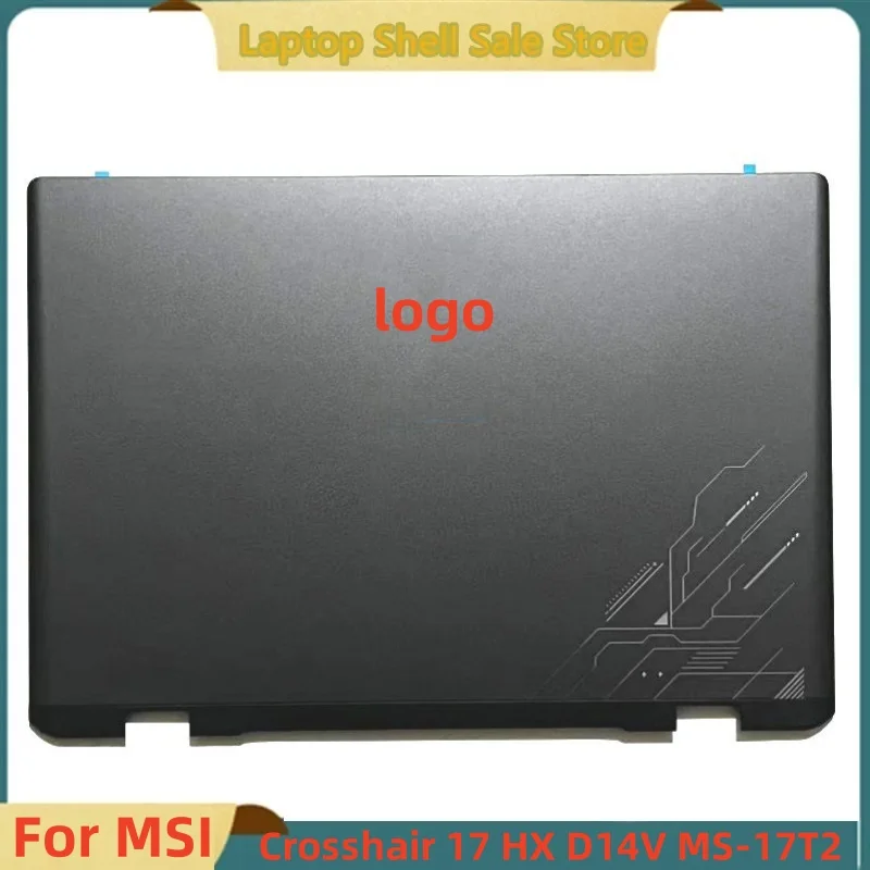 جديد لـ MSI Crosshair 17 HX D14V MS-17T2 LCD الغطاء الخلفي الغطاء العلوي قذيفة