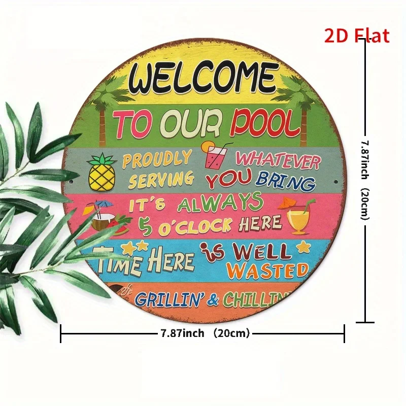 2D Flat Printing, Round Holiday Decorative Metal Sign Welcome to Our Pool Theme, 7. 8x7. 8 Inch, Perfect for Home, Kitchen,